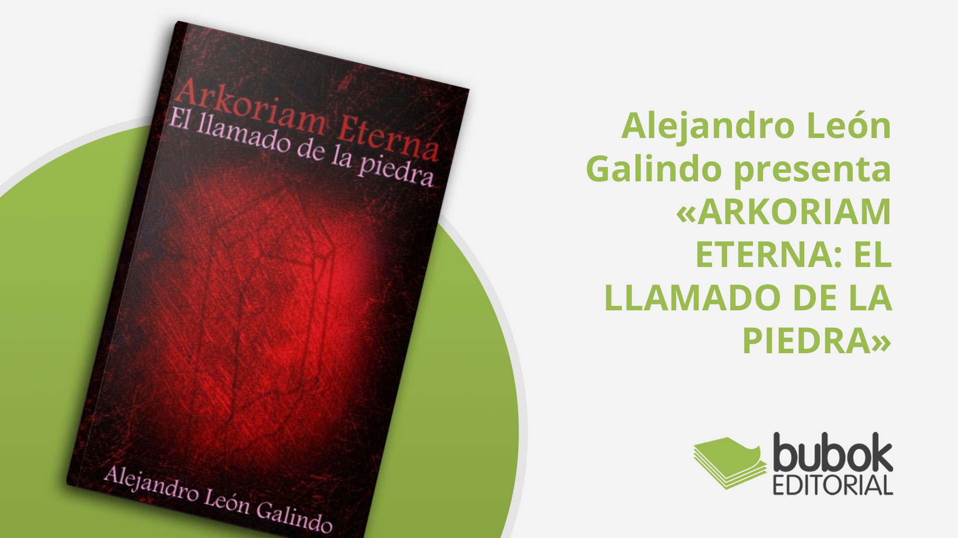 Alejandro León Galindo presenta«ARKORIAM ETERNA: EL LLAMADO DE LA PIEDRA»