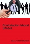 Contratación laboral. UF0341