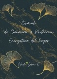 Oráculo de Sanación y Protección Energética del Hogar