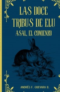 Las Doce Tribus de Elu, Asal, el comienzo