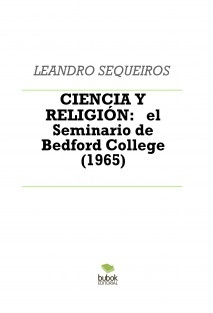 CIENCIA Y RELIGIÓN: el Seminario de Bedford College (1965)