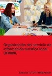 Organización del servicio de información turística local. UF0080