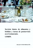 Servicio básico de alimentos y bebidas y tareas de postservicio en el restaurante. UF0059.