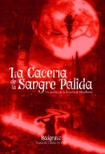 La Cacería de la Sangre Pálida