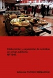 Elaboración y exposición de comidas en el bar- cafetería. MF1049