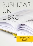 GUÍA DE CÓMO PUBLICAR UN LIBRO EN 7 PASOS