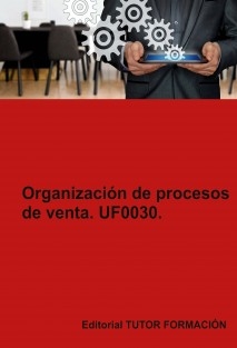 Organización de procesos de venta. UF0030.