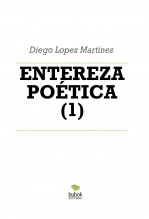 ENTEREZA POÉTICA (1)