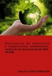 Realización de auditorías e inspecciones ambientales, control de las desviaciones del SGA. UF1946.