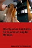 Operaciones auxiliares de coloración capilar. MF0060.