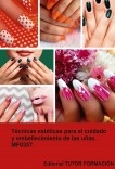 Técnicas estéticas para el cuidado y embellecimiento de las uñas. MF0357.