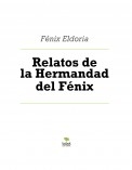 Relatos de la Hermandad del Fénix