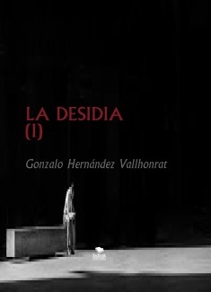 LA DESIDIA (I)