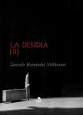 LA DESIDIA (II)