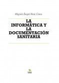 LA INFORMÁTICA Y LA DOCUMENTACIÓN SANITARIA