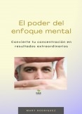 El poder del enfoque mental