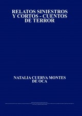 RELATOS SINIESTROS Y CORTOS - CUENTOS DE TERROR